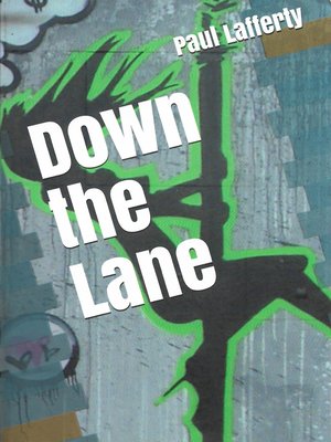 cover image of Down the Lane